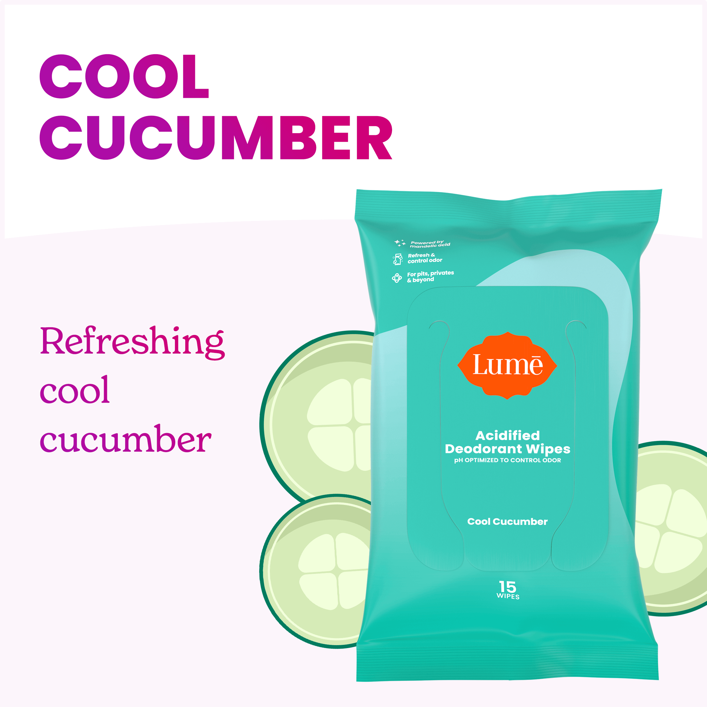 Aqua-green pack of Lume deodorant wipes cucumbers and the text: Refreshing cool cucumber